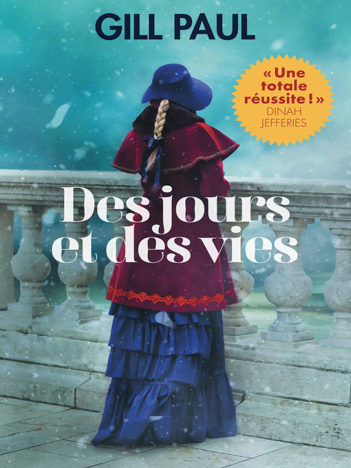 Title details for Des jours et des vies by Gill Paul - Available